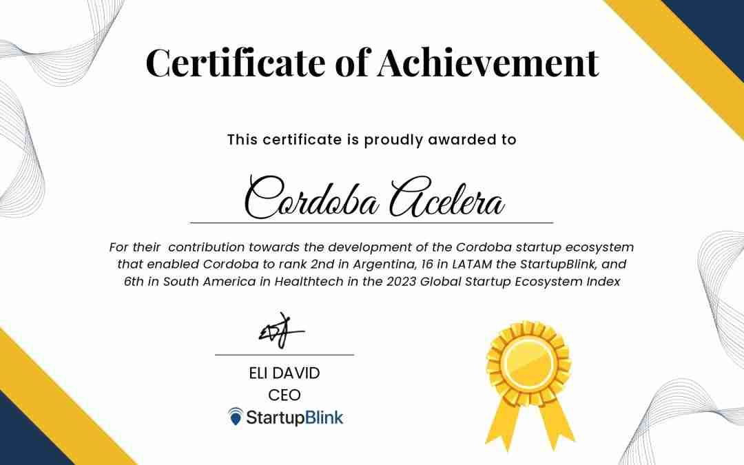 Córdoba Acelera fue reconocido internacionalmente como actor destacado del Ecosistema del Emprendimiento y la Innovación