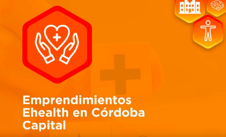 Córdoba Startup Monitor. Conoce al Ecosistema de Startups E-Health en Córdoba Capital