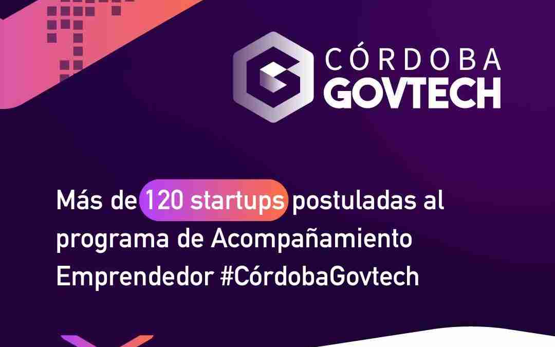 Más de 120 startups postuladas al programa de Acompañamiento Emprendedor Córdoba Govtech
