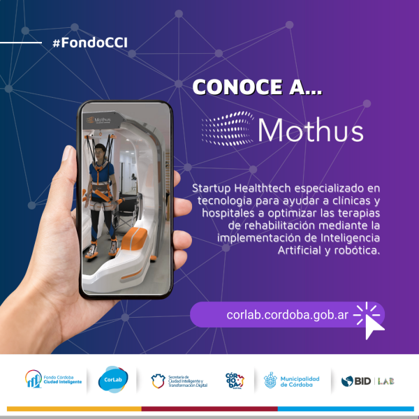 Fondo Córdoba Ciudad Inteligente. Conoce a Mothus, una aplicación que democratiza el acceso a la tecnología de rehabilitación