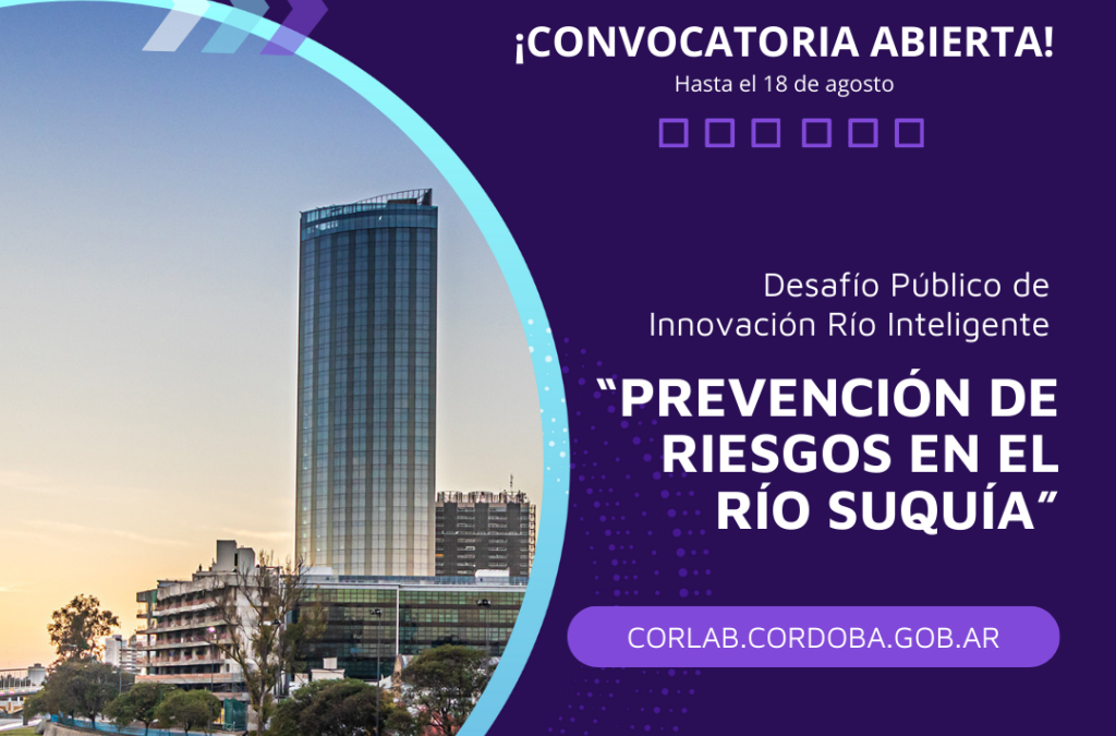 Desafío Público de Innovación Río Inteligente. La Municipalidad de Córdoba y BID Lab convocan a emprendimientos y pymes tecnológicas para fortalecer la prevención de riesgos en el río Suquía