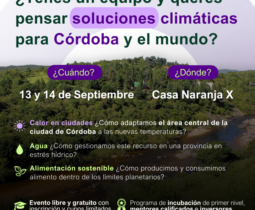 Llega a la Ciudad de Córdoba Climathon 2024: Creando soluciones climáticas innovadoras para transformar la ciudad